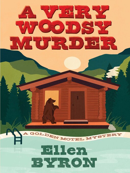 Title details for A Very Woodsy Murder by Ellen Byron - Available